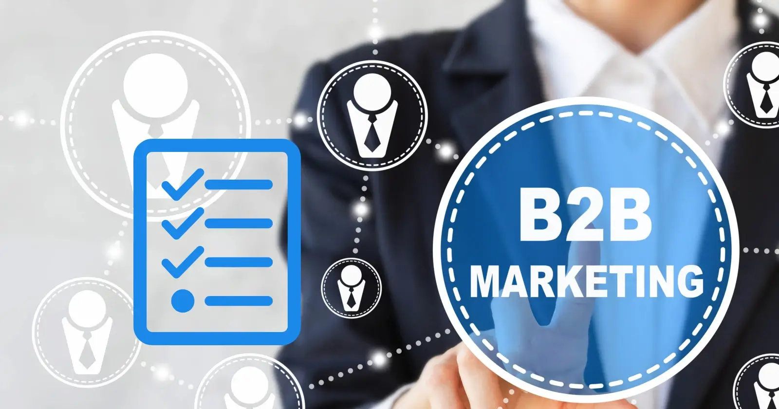 B2B MARKETING CHECKLIST THAT YOU CAN'T AFFORD TO MISS